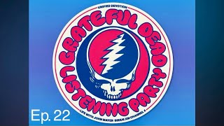 Grateful Dead Listening Party - Episode 22 - SiriusXM - August 2, 2026 - Host: John Mayer