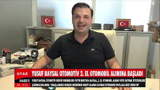 Yusuf Baysal Otomoti̇v 2 El Otomobi̇l Alimina Başladi