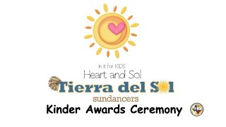 Kinder  Awards Ceremony -Tierra del Sol ES
