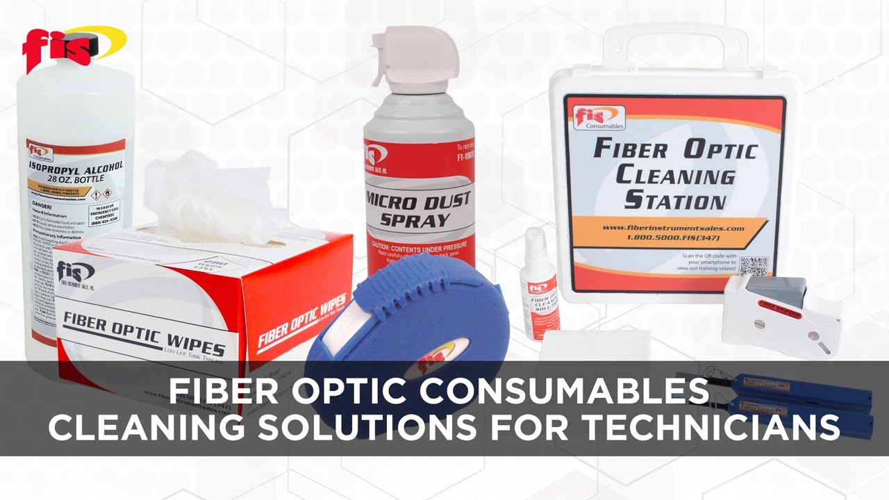 Fiber Optic Consumables Cleaning Solutions For Technicians YouTube