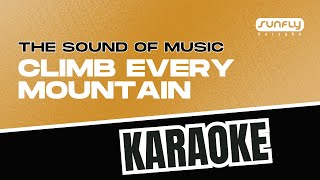 Download Lagu The Sound Of Music - Climb Every Mountain - Karaoke MP3 Download Lagu The Sound Of Music - Climb Every Mountain - Karaoke MP3