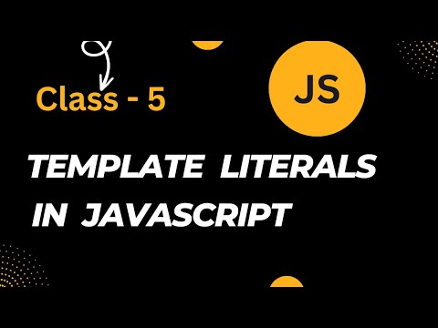 Template Literals in Javascript