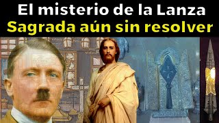 El Misterio de la Lanza SAGRADA de Jesús aún sin resolver by Historia Incomprendida 111,694 views 2 weeks ago 22 minutes