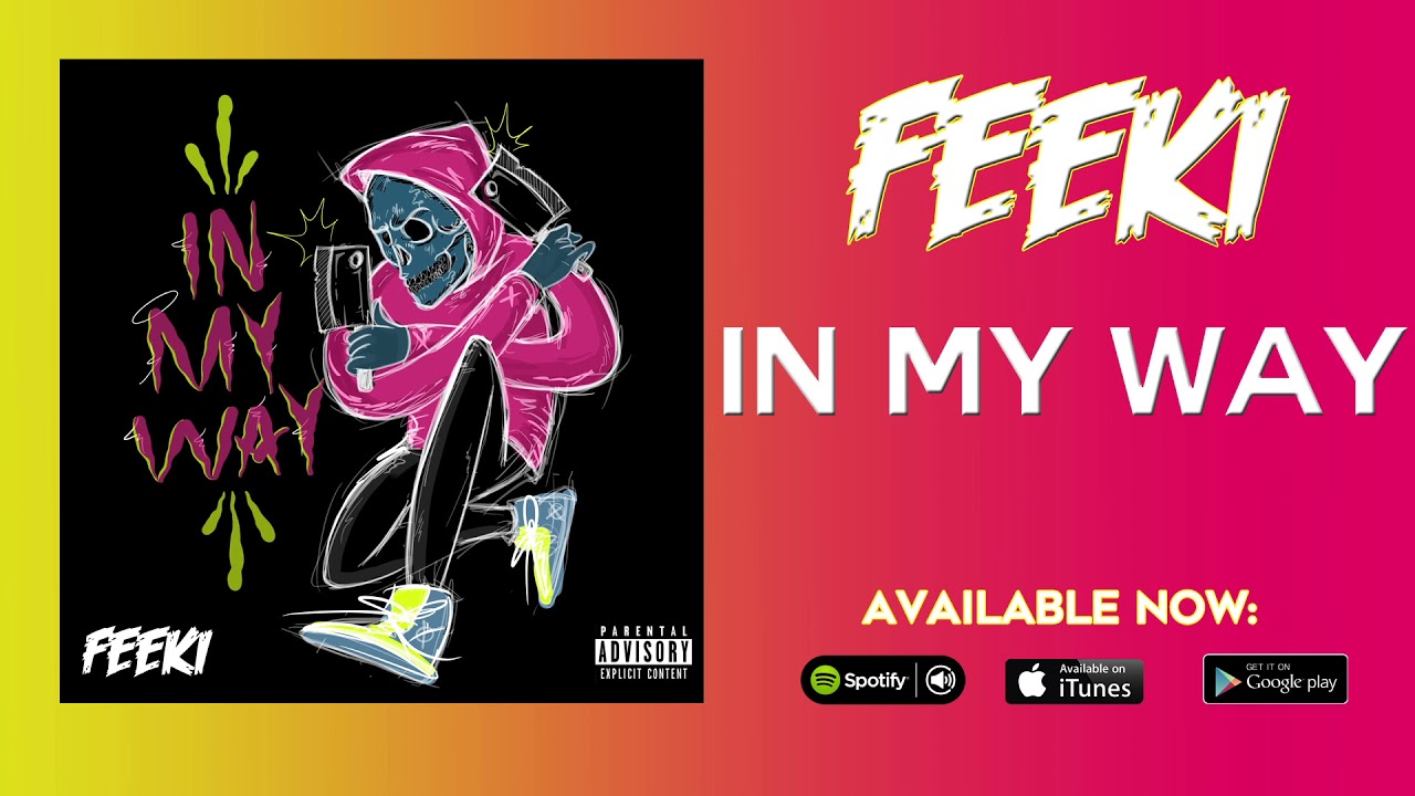 Feeki - In My Way (OFFICIAL AUDIO) - YouTube