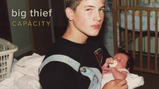 Big Thief - Watering [Official Audio]