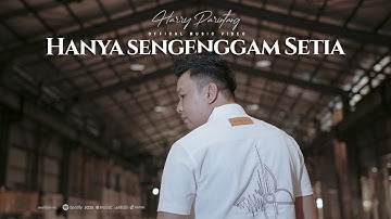 HANYA SEGENGGAM SETIA - HARRY PARINTANG (OFFICIAL MUSIC VIDEO 2023)