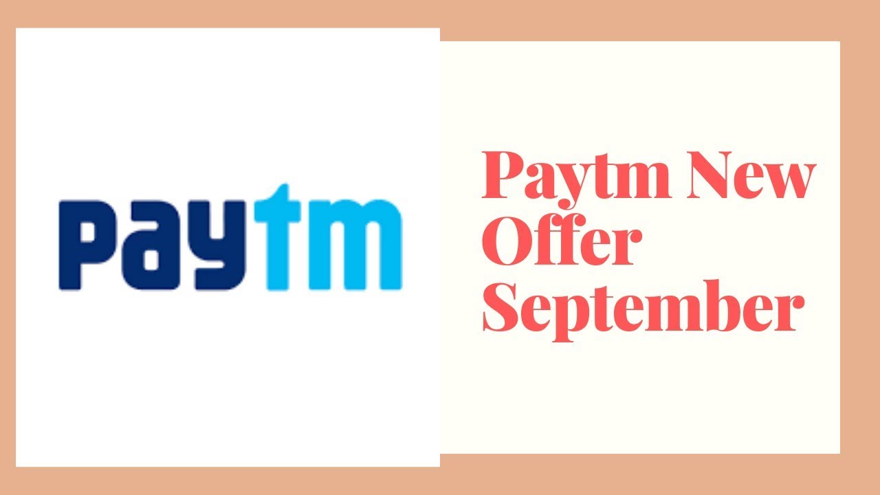 Paytm New Offer || Paytm New Promocode - September 2019