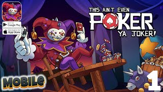 This Aint Even Poker, Ya Joker | Mobile Release | Android Gameplay Part 1 (Android/Ios) #poker  screenshot 4
