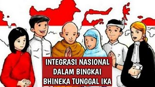 INTEGRASI NASIONAL DALAM BINGKAI BHINEKA TUNGGAL IKA - PPKN - KELAS X - PART 2