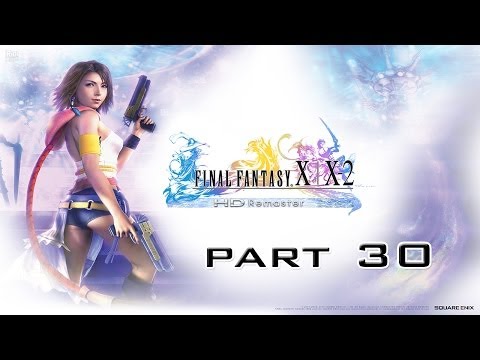 Final Fantasy 10-2 HD Remaster Part 30 - Massaging Leblanc (Japanese)