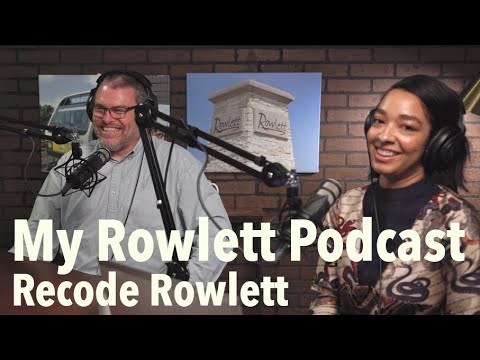 My Rowlett Video Podcast - Recode Rowlett
