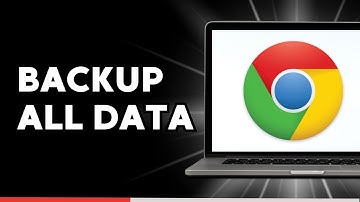 How to Backup all Data on Google Chrome
