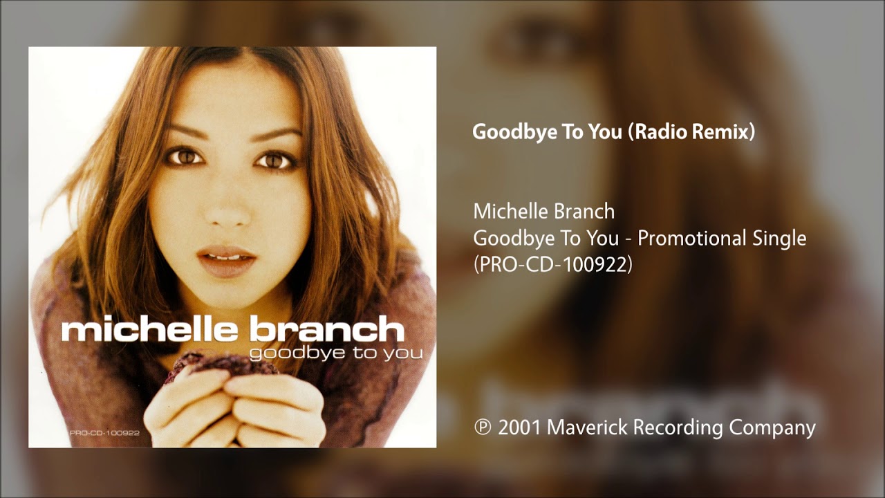 Michelle Branch - Goodbye to You / Everywhere (CD Maxi-Single) Lyrics and  Tracklist