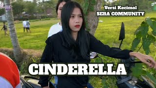 CINDERELLA - Lagu Dari Band Radja Versi Kecimol Sera Community