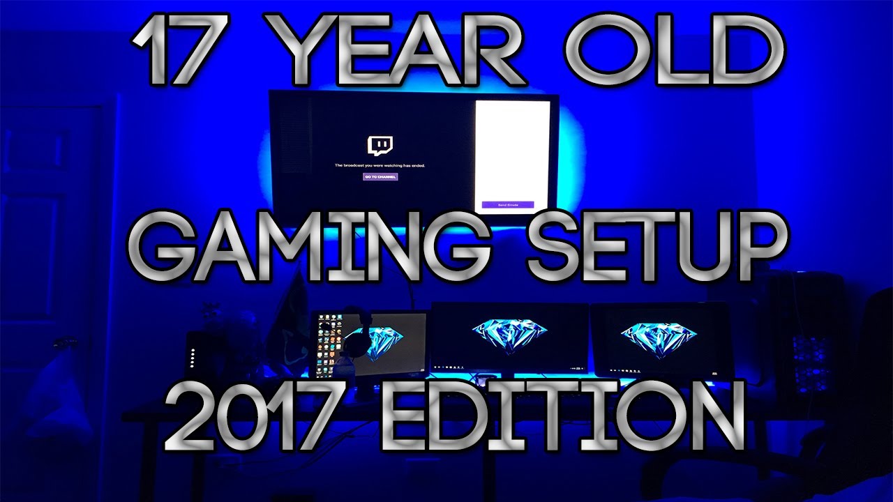 2017 17 Year Old Gaming Setup!!!!!!!!!!!!!! - YouTube