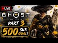 LIVE🔴🔥 GHOST OF YŌTEI PART 3 LIVE | 500 SUB GOAL | New Adventure Begins! #ghostofyotei