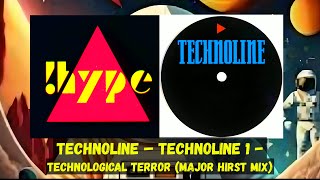 Technoline – Technoline 1 - Technological Terror (Major Hirst Mix)