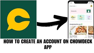 How to create an account on Chowdeck app screenshot 1
