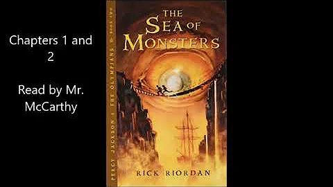 Sea of Monsters by Rick Riordan Chapters 1 and 2