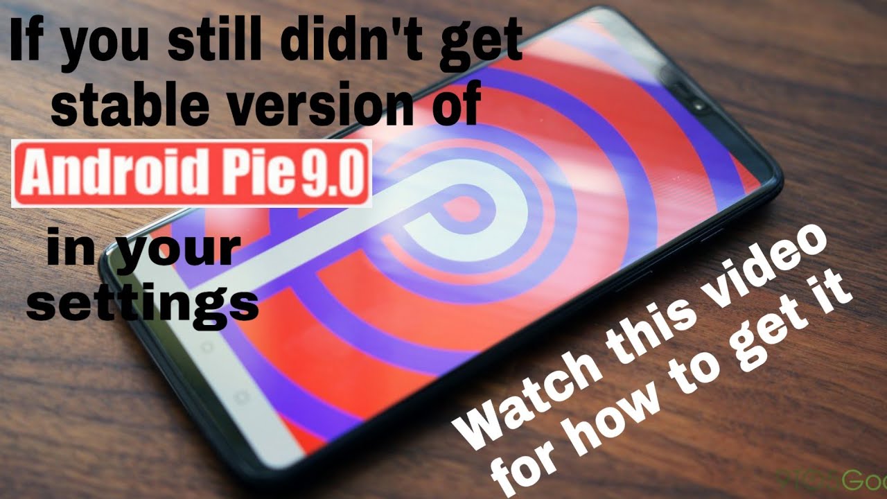OnePlus 6: Stable version of Android Pie 9.0 with Oxygen OS 9.0 I Technomatics.