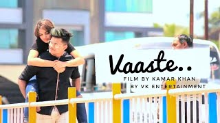 Vaaste / heart touching love story / Dhvani bhanushali/by vk entertainment/