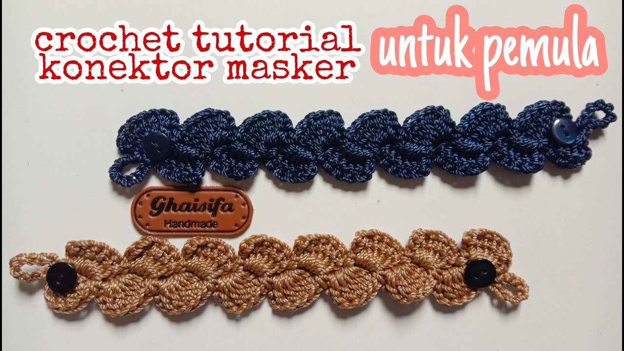 Konektor masker rajut crochet || Cara merajut konektor masker cantik || Untuk pemula