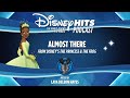 Disney Hits Podcast: Almost There (From "The Princess and the Frog")