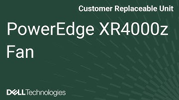 How to Remove/Install Fan for PowerEdge XR4000z
