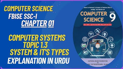Class 9 Computer Science Chapter 1 | Topic 1.3 System & It