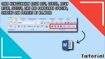 CARA MENGGUNAKAN ALIGN LEFT, CENTER, ALIGN RIGHT, JUSTIFY, DLL DI WORD|TUTORIAL