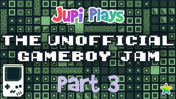 Jupi Plays Indie Games: ALL THE GAMES [The Unofficial GameBoy Jam] [Part 3]