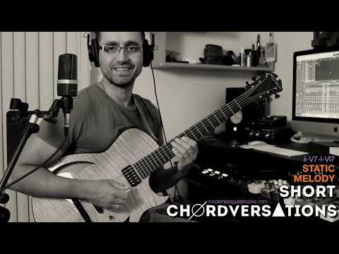 SHORT CHORDVERSATIONS #4 (Static Melody: ii-V7-I-VI7)