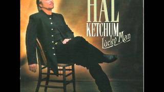 Hal Ketchum - Loving You Makes Me A Better Man chords