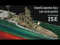 Diorama sur le naufrage du cuirass ise 1945 marine impriale japonaise dernier bombardement naval