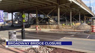 Broadway bridge closure continues in downtown Nashville