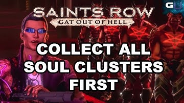 Saints Row: Gat out of Hell - How to Collect All Soul Clusters First