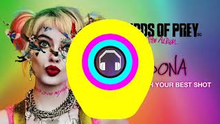 Adona - Hit Me With Your Best Shot (From Birds Of Prey: The Album) [Bass Boosted 3D]