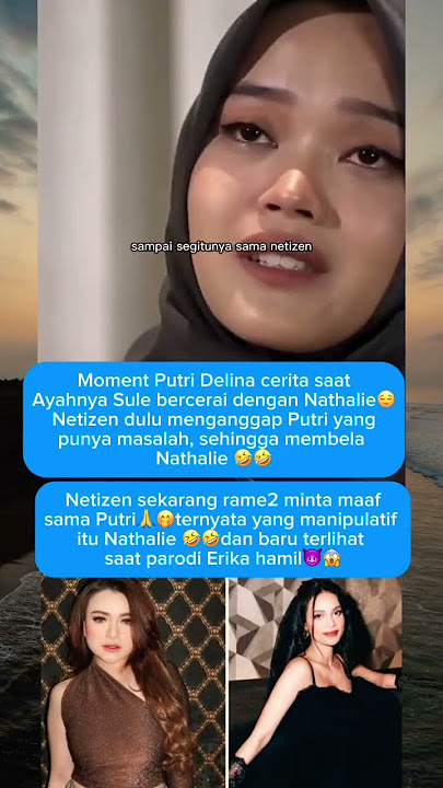 Putri Delina di hujat netizen gara2 Nathalie 😭🥹😡#nathalieholscher #putridelina #erikacarlina