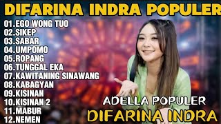 OM ADELLA TERBARU 2026 | DIFARINA INDRA - EGO WONG TUO,SIKEP,SABAR