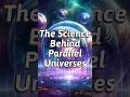Parallel Universes: Fact Or Fiction? #shorts