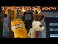 Garfield’s Irregular Monday