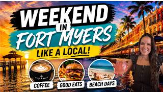 BEST Activities for a weekend trip to FORT MYERS Florida: Living like a Local