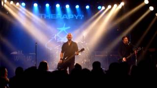Therapy? - Little Tongues First Live Szene, Vienna, 20121105