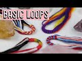 BASIC LOOPS [CC] || Friendship Bracelets