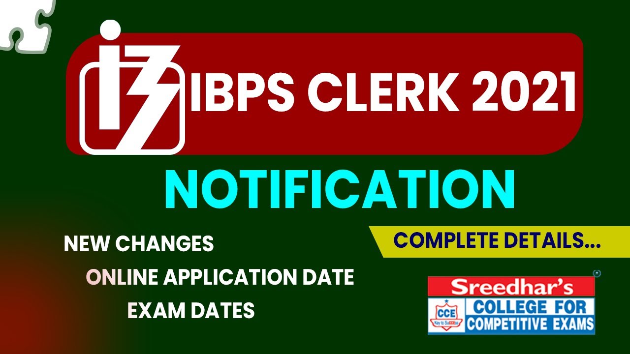 IBPS CLERK 2021 REVISED NOTIFICATION NEW CHANGES AND EXAM DATES & COMPLETE DETAILS YouTube