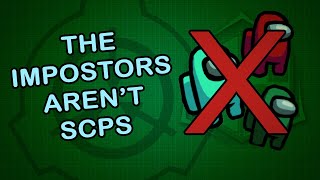 Detalles The Impostors from Among Us are NOT SCPs, but if they were... Noticias