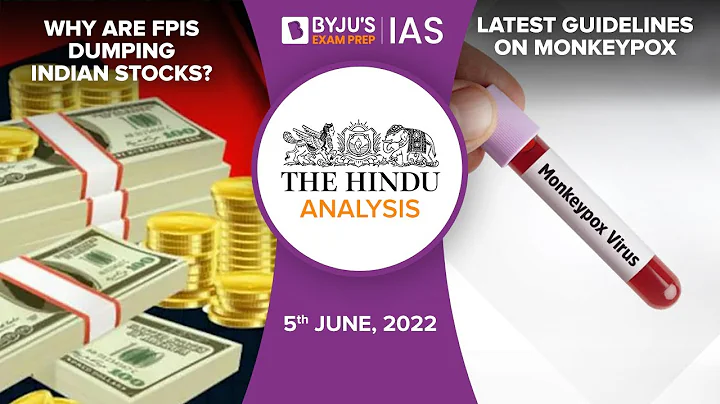 'The Hindu' Newspaper Analysis for 5th June 2022. (Current Affairs for UPSC/IAS) - DayDayNews