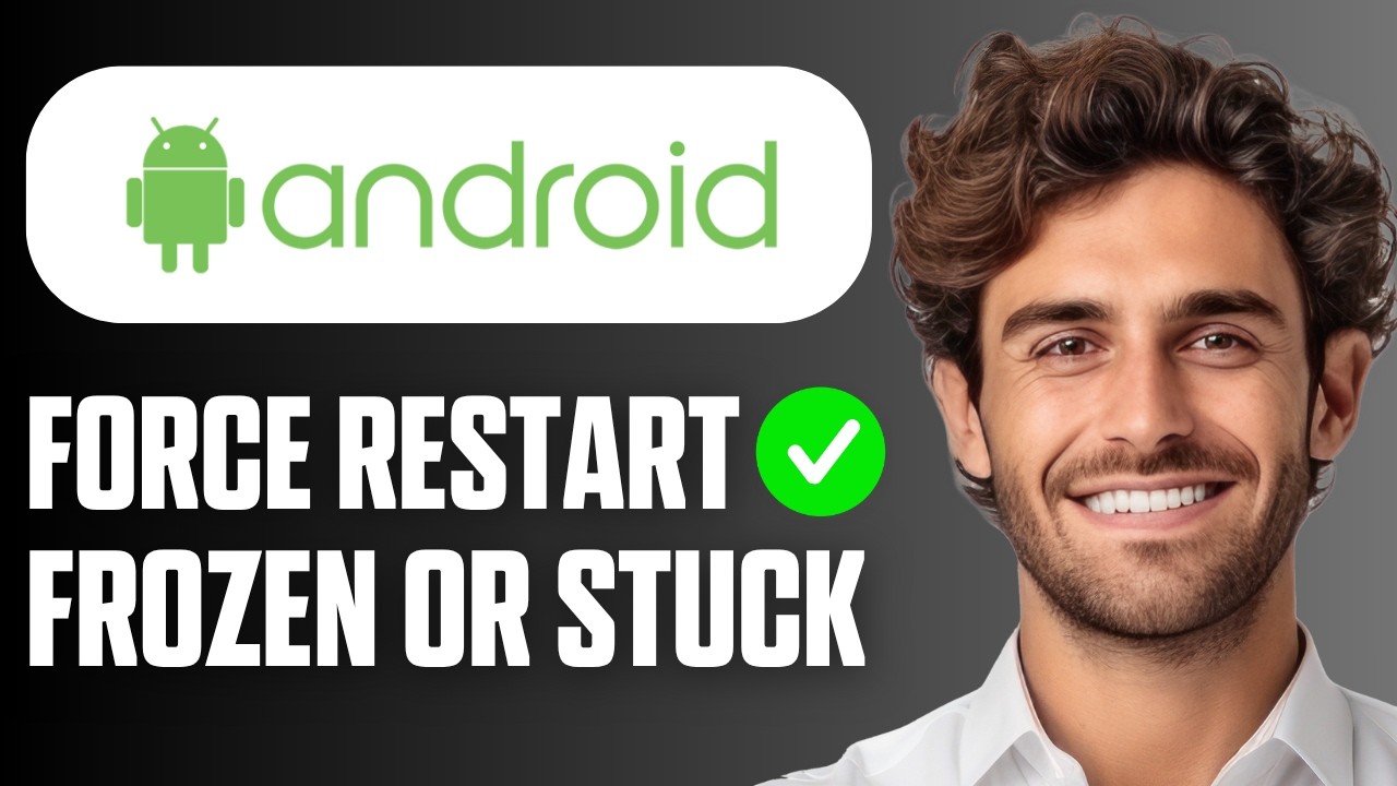 How to Force Restart Frozen or Stuck Android Phone (Full Guide 2026 ...