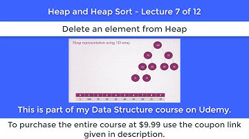 Heap Sort - Part 7 Delete element from Heap.