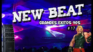 NEW BEAT # 17 // SUPER GRANDES EXITOS 90S.